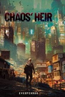 Chaos' Heir (Người Thừa Kế Hỗn Loạn)